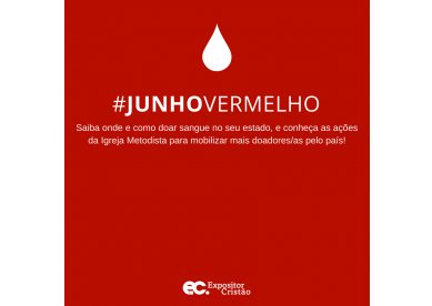 “Junho Vermelho” estimula doação de sangue no país