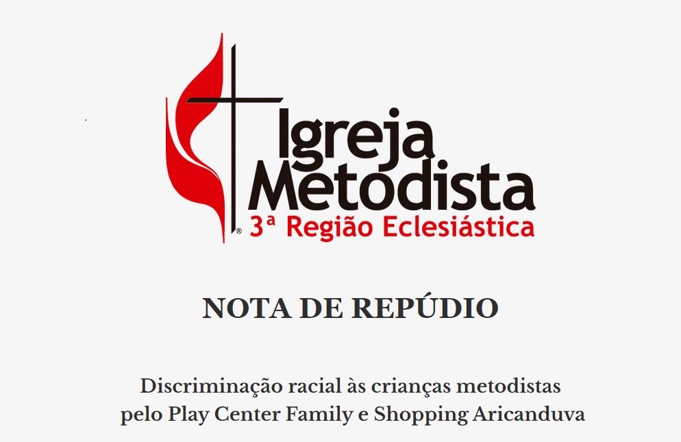 NOTA DE REPÚDIO: Discriminação racial às crianças metodistas pelo Play Center Family e Shopping Aricanduva em SP