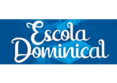 Escola Dominical: espao de misso, formao e discipulado