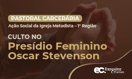 Informes Secretaria Executiva de Ao Social  Igreja Metodista 1RE