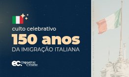 Culto Celebrativo aos 150 da Imigrao Italiana