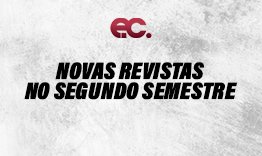 Novas Revistas no Segundo Semestre