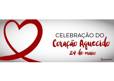 Materiais de apoio para celebrao do Dia do Corao Aquecido 2018