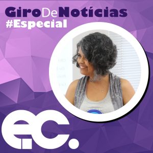 Giro de Notcias - Especial ms da Mulher #01