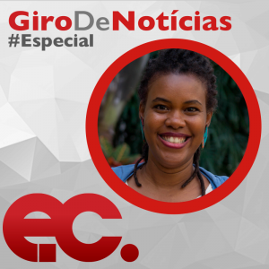 Giro de notcias - Especial - Dia da Conscincia Negra